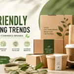 Eco-Friendly Packaging Trends